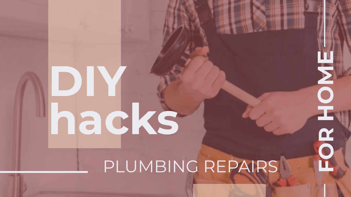 DIY Plumbing Hacks: Tackling Minor Repairs at Home